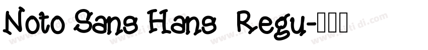 Noto Sans Hans  Regu字体转换